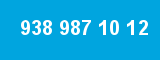 938 987 10 12